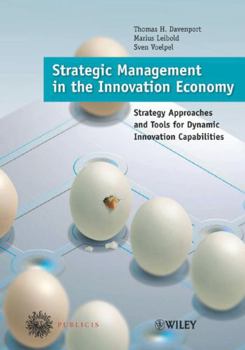 Hardcover Strategic Management in the Innovation Economy: Strategic Approaches and Tools for Dynamic Innovation Capabilities Book