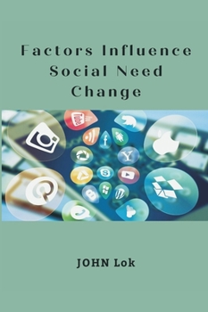 Hardcover Factors Influence Social Need Change Book
