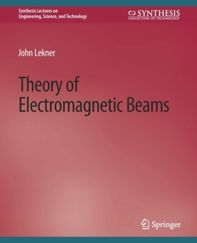 Paperback Theory of Electromagnetic Beams Book