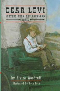 Dear Levi: Letters from the Overland Trail