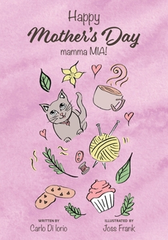 Happy Mother's Day: mamma MIA!