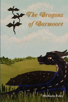 Paperback The Dragons of Darmoore Book