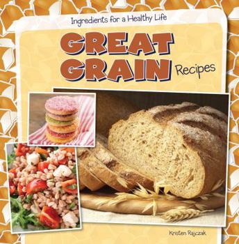 Library Binding Great Grain Recipes Book