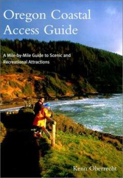 Paperback Oregon Coastal Access Guide: A Mile-By-Mile Guide to Scenic and Recreational Attractions Book