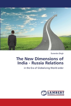 Paperback The New Dimensions of India - Russia Relations Book