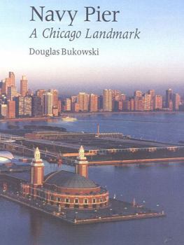 Paperback Navy Pier: A Chicago Landmark Book