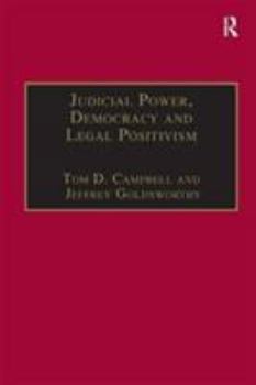 Hardcover Judicial Power, Democracy and Legal Positivism Book
