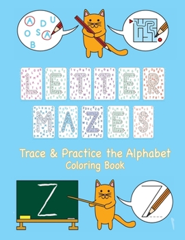 Paperback Letter Mazes: Trace & Practice the Alphabet Coloring Book