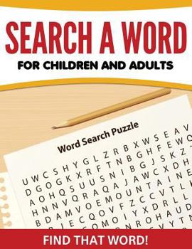 Paperback Search A Word For Children and Adults: Find That Word! Book