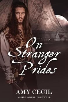 Paperback On Stranger Prides: A Pride and Prejudice Novel Book