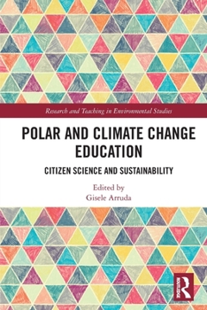 Paperback Polar and Climate Change Education: Citizen Science and Sustainability Book