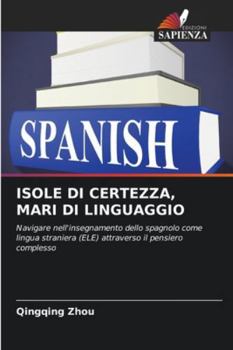Isole Di Certezza, Mari Di Linguaggio (Italian Edition)