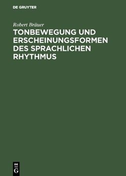 Hardcover Tonbewegung und Erscheinungsformen des sprachlichen Rhythmus [German] Book