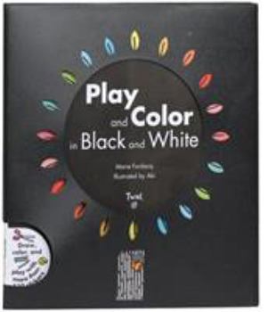 Paperback Play and Color in Black and White [With Sticker(s)] Book