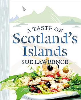 Hardcover A Taste of Scotland's Islands Book