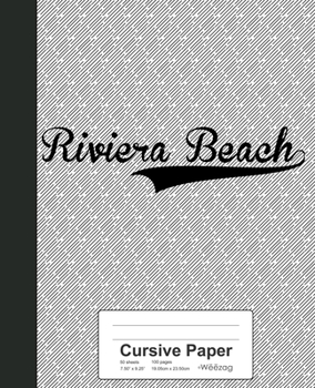 Paperback Cursive Paper: RIVIERA BEACH Notebook Book