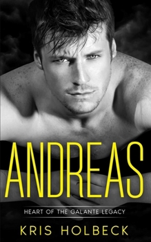 Paperback Andreas (Book One): A Short and Spicy Romance: Heart of the Galante Legacy: A Romantic Family Saga Book