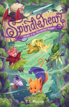 Paperback Spindleheart: Wrath of the Ravelwind Knight Book