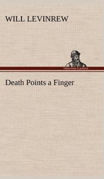 Death points a finger, - Book #30 of the Mystery League