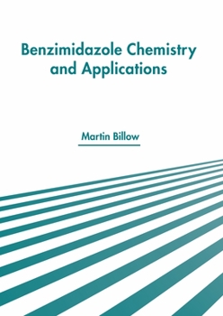 Hardcover Benzimidazole Chemistry and Applications Book