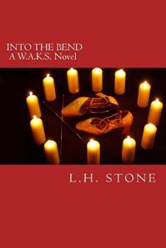 Paperback Into the Bend: A W.A.K.S. Novel Book