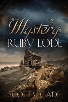 Paperback The Mystery of Ruby Lode Book