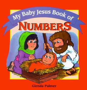 Hardcover My Baby Jesus Book of Numbers Book