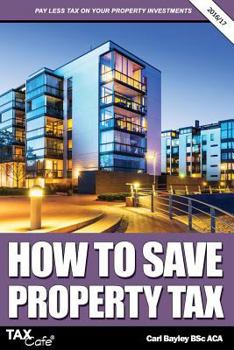 Paperback How to Save Property Tax 2016/17 Book