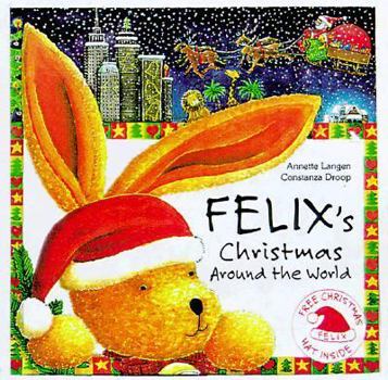 Hardcover Felix's Christmas Around the World [With 5 Envelopes W/ Letters] Book