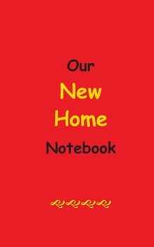 Paperback Our New Home Notebook: Blank Lined Notebook Book