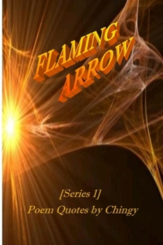 Paperback Flaming Arrow: Poem Quotes by Chingy Book