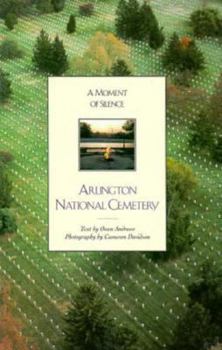 Hardcover A Moment of Silence: Arlington National Cemetery Book