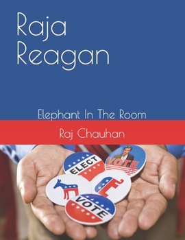 Paperback Raja Reagan: Elephant In The Room Book
