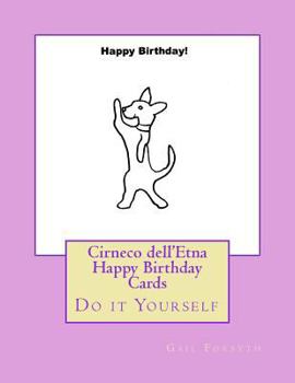 Paperback Cirneco dell'Etna Happy Birthday Cards: Do it Yourself Book