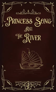 Hardcover Princess Song & the River Book