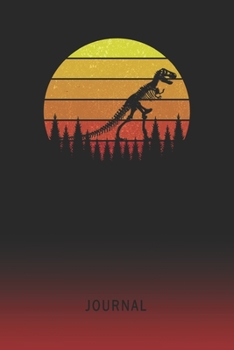 Journal: Blank T Rex Skeleton Personal Writing Diary | Old School Retro Vintage Sunset 80s Cover | Daily Journalism Diaries for Journalists & Writers ... Set Goals & Write about your Life & Interests