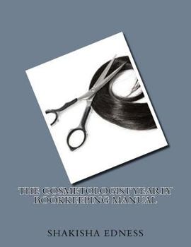 Paperback The Cosmetologist Yearly Bookkeeping Manual Book