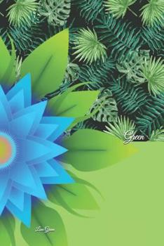 Green: Life is not always green but green is always life