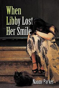 Paperback When Libby Lost Her Smile Book