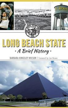 Hardcover Long Beach State: A Brief History Book