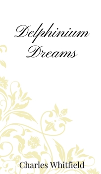 Hardcover Delphinium Dreams Book