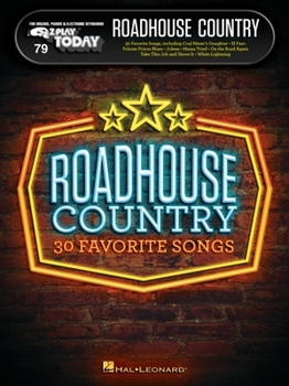 Paperback Roadhouse Country: E-Z Play Today Volume 79 Book