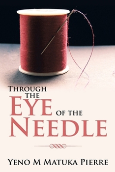 Paperback Through the Eye of the Needle Book