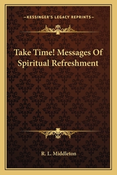 Paperback Take Time! Messages Of Spiritual Refreshment Book