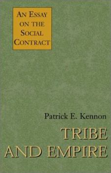 Paperback Tribe and Empire: An Essay on the Social Contract Book