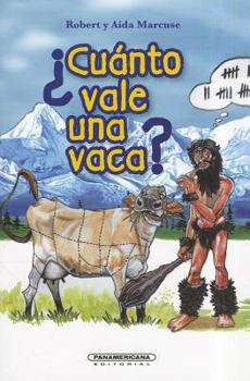 Paperback Cuanto Vale una Vaca? = How Much Is the Cow? [Spanish] Book