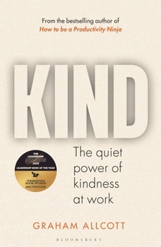 Hardcover Kind: The Quiet Power of Kindness at Work Book