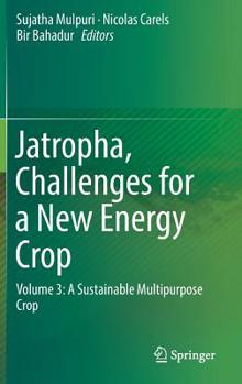 Hardcover Jatropha, Challenges for a New Energy Crop: Volume 3: A Sustainable Multipurpose Crop Book