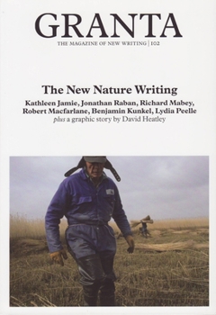 Paperback Granta 102: New Nature Writing: New Nature Writing Book