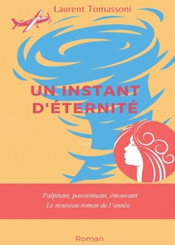 Paperback Un instant d'éternité [French] Book